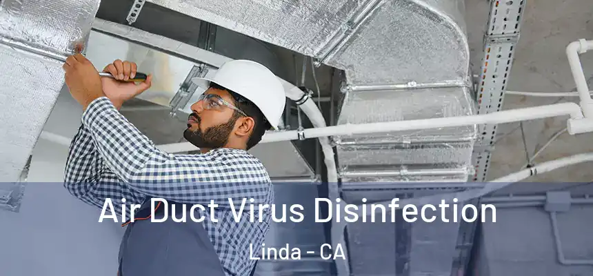 Air Duct Virus Disinfection Linda - CA