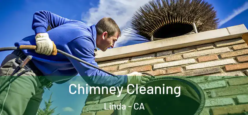  Chimney Cleaning Linda - CA