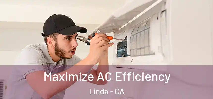  Maximize AC Efficiency Linda - CA