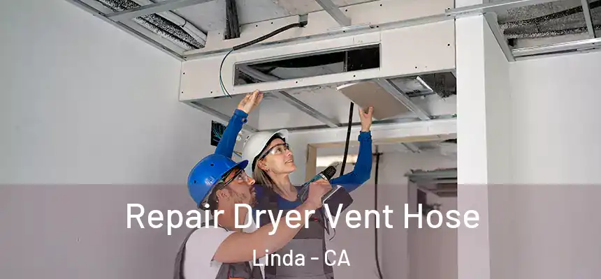  Repair Dryer Vent Hose Linda - CA